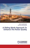 Sliding Mode Approach To Enhance The Power Quality