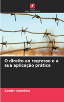 O direito ao regresso e a sua aplicação prática