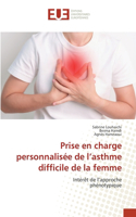Prise en charge personnalisée de l'asthme difficile de la femme