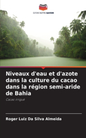 Niveaux d'eau et d'azote dans la culture du cacao dans la région semi-aride de Bahia