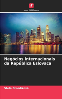 Negócios internacionais da República Eslovaca
