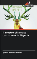 Il mostro chiamato corruzione in Nigeria