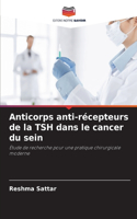 Anticorps anti-récepteurs de la TSH dans le cancer du sein