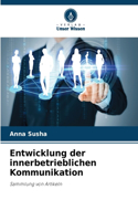 Entwicklung der innerbetrieblichen Kommunikation