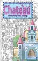 FRENCH CHATEAU adult coloring books buildings