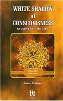 White Shadow of Consciousness