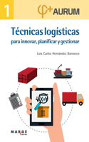 Técnicas logísticas para innovar, planificar y gestionar