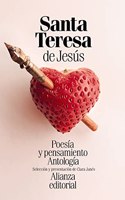 Poesia y pensamiento de santa Teresa de Jesus: Antologia