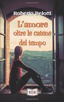 L'amore oltre le catene del tempo