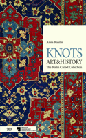 Knots: Art & History: The Berlin Carpet Collection