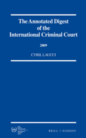 Annotated Digest of the International Criminal Court, 2009: 2009