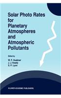 Solar Photo Rates for Planetary Atmospheres and Atmospheric Pollutants