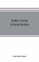 Studies in the idyl in German literature