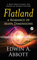 Flatland: a Romance of Many Dimensions: A Romance of Many Dimensions (General Press)