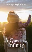 A Quest to Infinity
