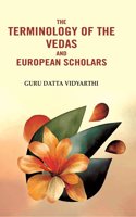 The Terminology of the Vedas and European Scholars