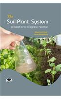 The Soil-Plant System in Relation to Inorganic Nutrition