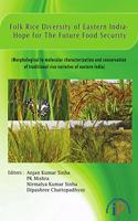 Folk Rice Diversity of Eastern India-Hope for the Future Food Security