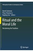 Ritual and the Moral Life