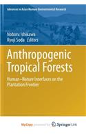 Anthropogenic Tropical Forests