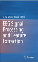 EEG Signal Processing and Feature Extraction