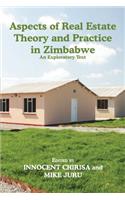 Aspects of Real Estate Theory and Practice in Zimbabwe