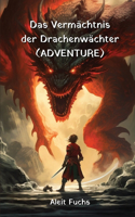 Vermächtnis der Drachenwächter (ADVENTURE)