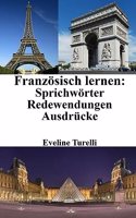 Französisch lernen: französische Sprichwörter - Redewendungen - Ausdrücke