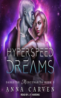 Hyperspeed Dreams