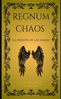 Regnum Chaos: La prisión de las almas