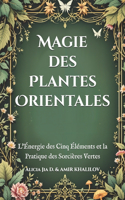 Magie des Plantes Orientales