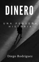 Pequeña Historía del Dinero.