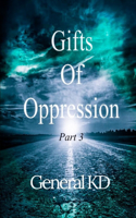 Gifts Of Oppression