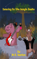 Dancing to the Jungle Beats