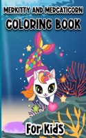 Merkitty And Mercaticorn Coloring Book For Kids: Adorable Merkitty And Mercaticorn Coloring Book For Kids
