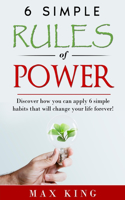 6 Simple Rules of Power