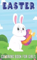 Easter Coloring Book for Girls: A Colouring Book For Girls Suitable For Children All Ages 50 Colouring Pages for Relaxing