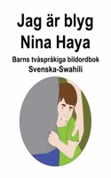 Svenska-Swahili Jag är blyg / Nina Haya Barns tvåspråkiga bildordbok