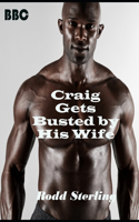 Craig Gets Busted By His Wife