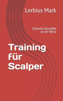 Training für Scalper: Schnelle Geschäfte an der Börse(Aktienmarkt)