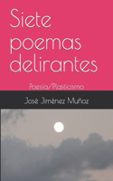 Siete poemas delirantes