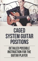 Caged System Guitar Positions