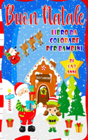 Buon Natale Libro Da Colorare Per Bambini Di 4 A 8 Anni