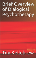 Brief Overview of Dialogical Psychotherapy
