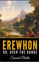 Erewhon, or Over The Range Annotated