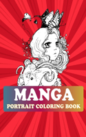 Manga Portrait Coloring Book: Manga Coloring Book For Adults