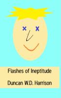 Flashes of Ineptitude