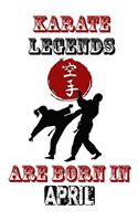 Karate Legends Are Born In APRIL