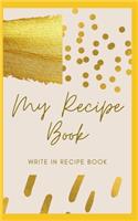 My Recipe Book - Write In Recipe Book