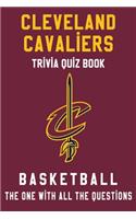 Cleveland Cavaliers Trivia Quiz Book - Basketball - The One With All The Questions: NBA Basketball Fan - Gift for fan of Cleveland Cavaliers